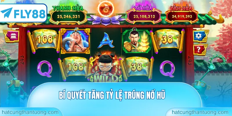 bí quyết tăng tỷ lệ trúng nổ hũ